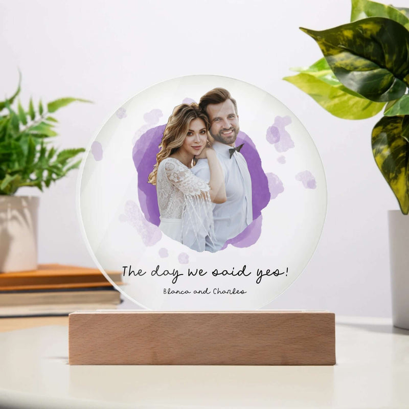 Custom Circle Acrylic Plaque - The day we said yes!