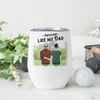 Custom Wine Tumbler 12oz - Awesome Like Dad