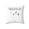 Custom Faux Suede Square Pillow for Mother's Day