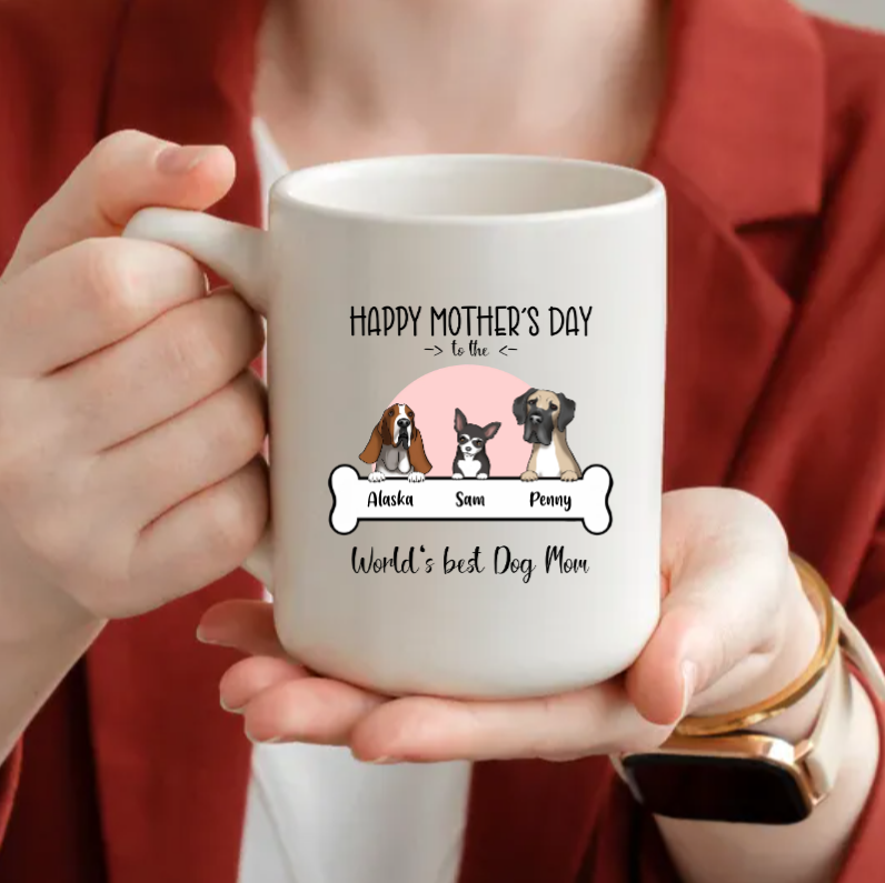 Custom Mother's Day - Dog Mug